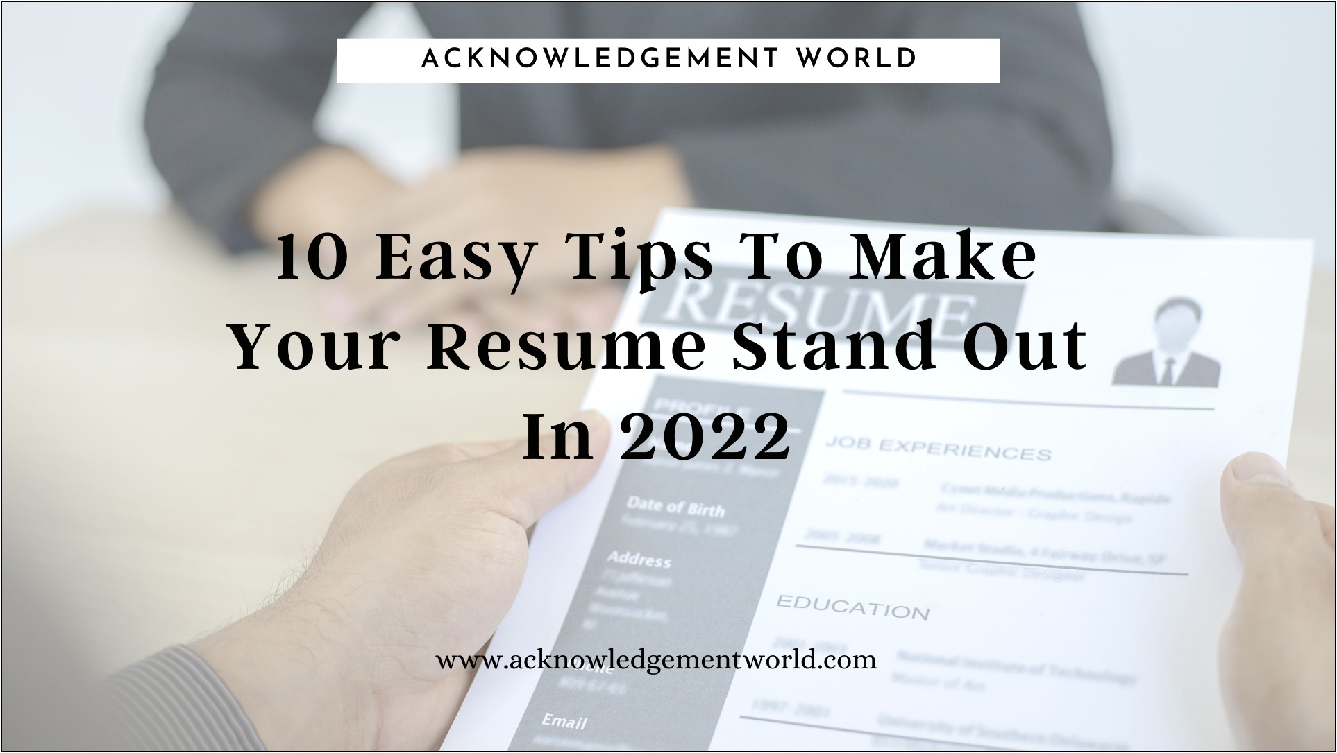 10 Tips To Make A Good Resume