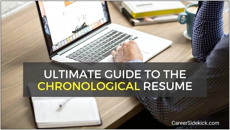 A Chronological Resume Is Best For