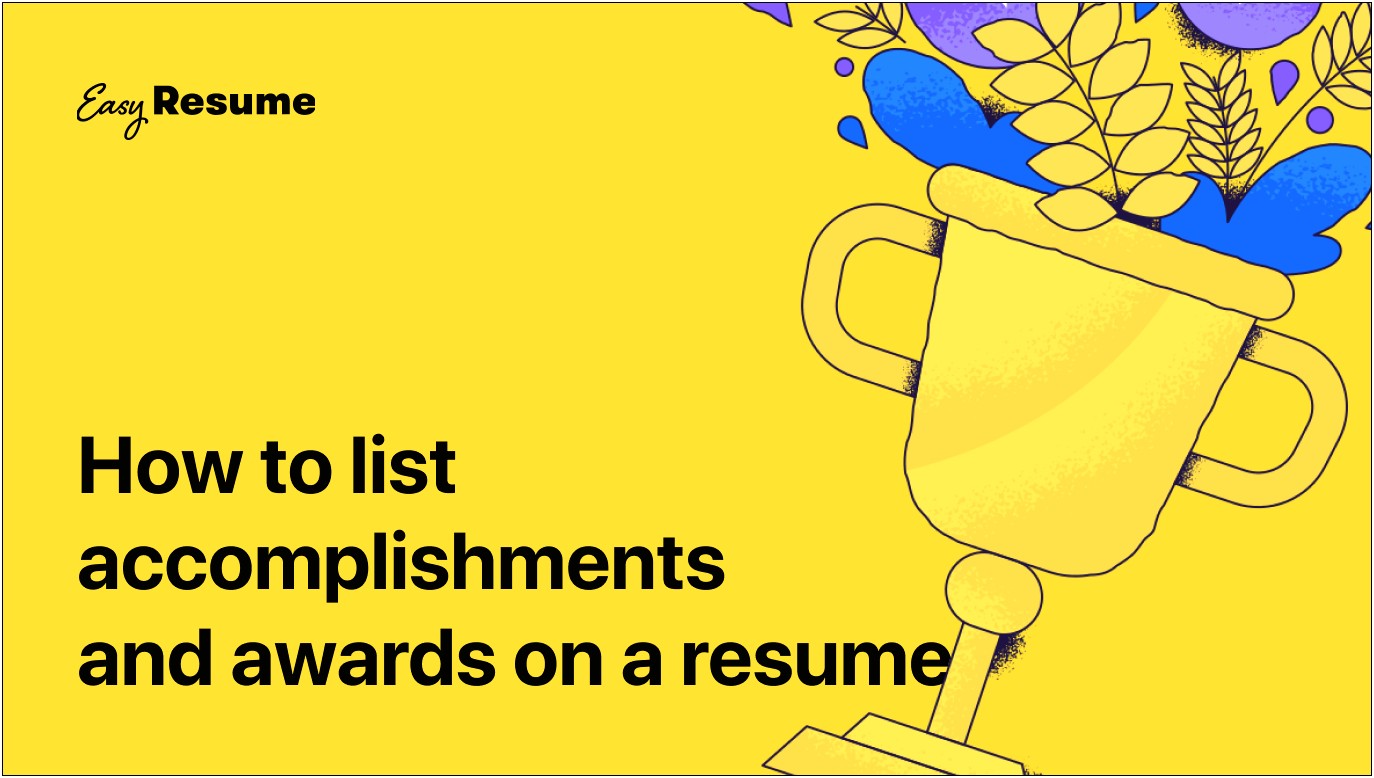 Best Way To List Accomplishments On Resume