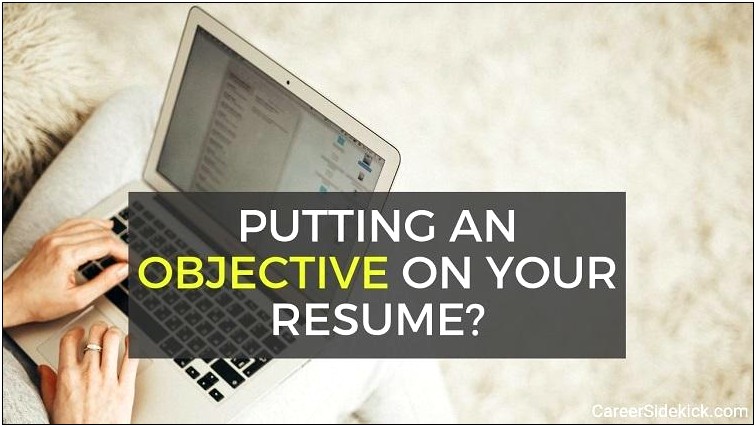 Career Objective On Your Resume