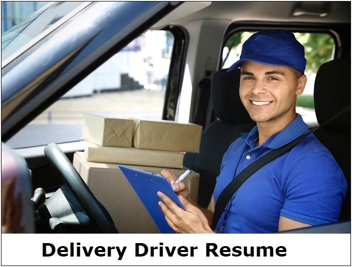 Delivery Driver Job Description And Duties Resume