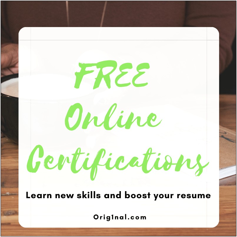 Free Certifications That Look Good On A Resume