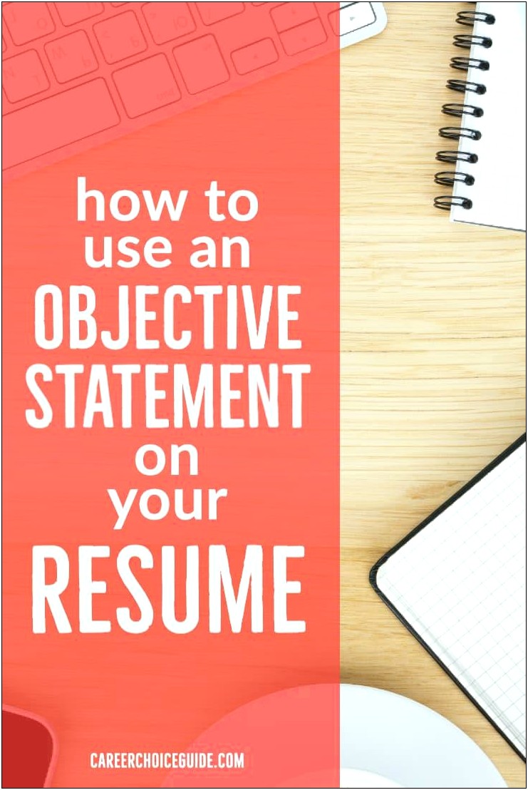 Good Objective Statements To Put On A Resume