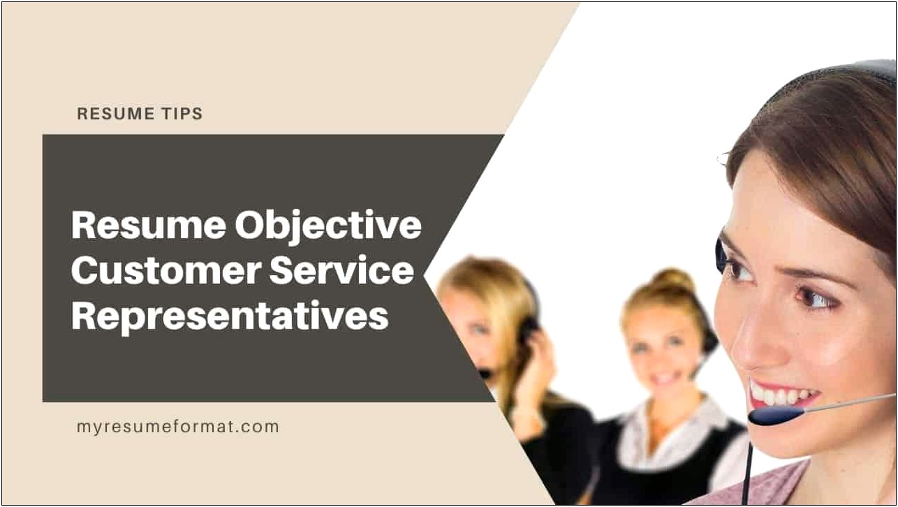 Good Resume Objectives Examples For Customer Service