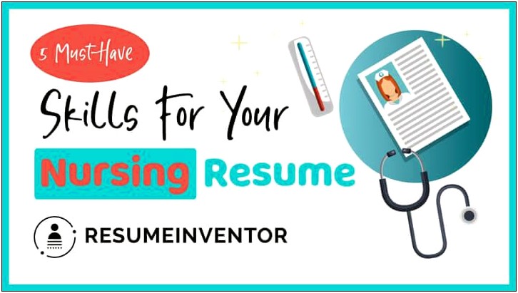 Good Things To Have On Your Nursing Resume