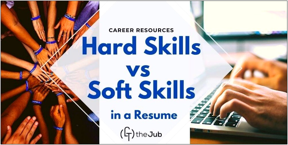 Including Technical And Soft Skills On Resume