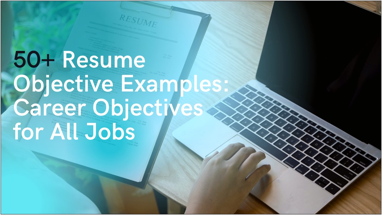 List Of Sample Objectives For Resume
