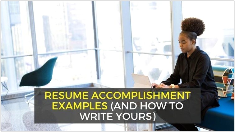 Measurable Accomplishments Examples For Resume