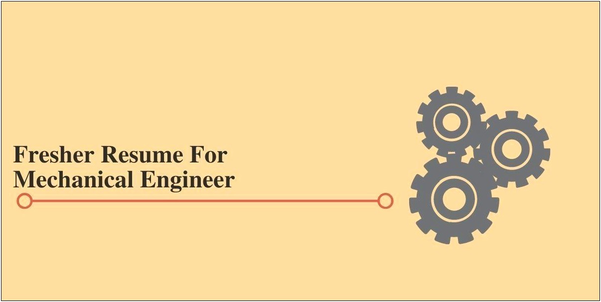 Mechanical Engineering Fresher Resume Objective