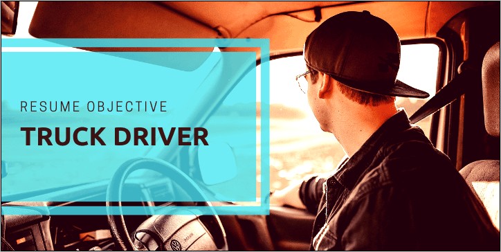 Objective For Resume Driver Position