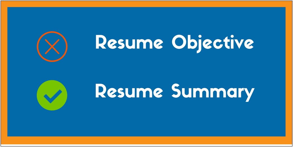 Objective Vs Summary For Resume