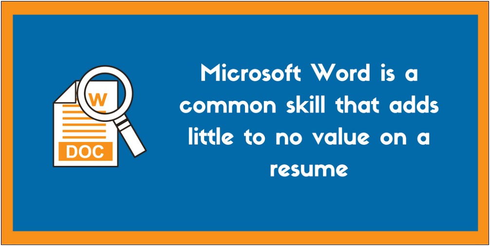 Ok To Put Microsoft Office On Resume