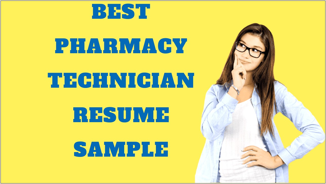 Pharmacy Technician Resume Sample For Experienced
