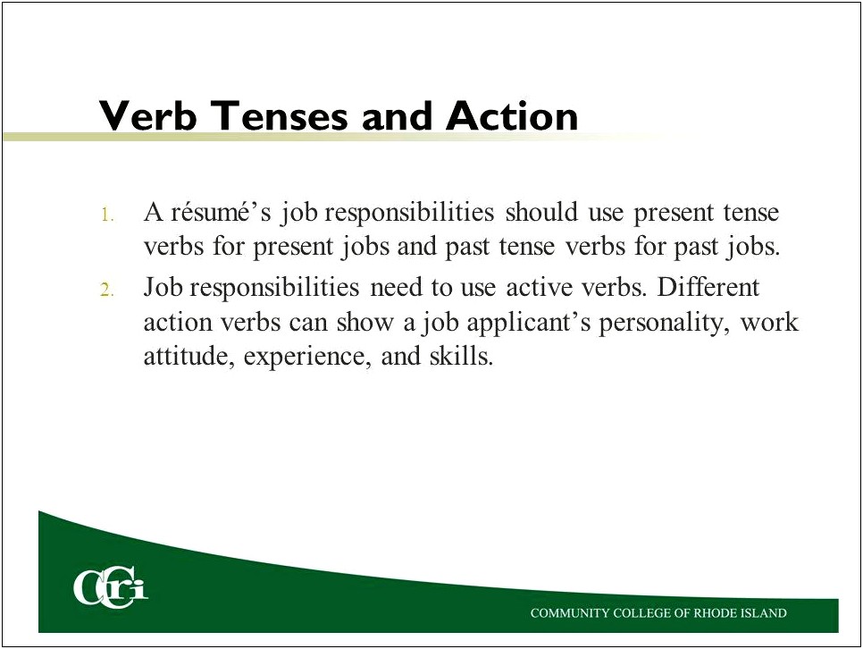 Present Tense For Current Job In Resume