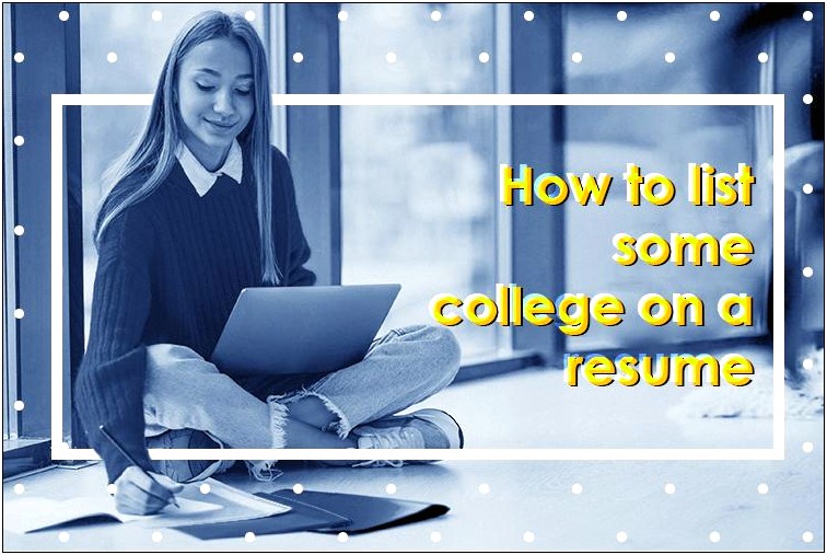 Should You Put Incomplete Education Resume