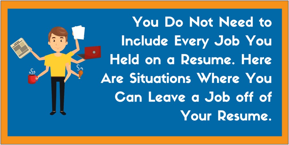 Should You Put Jobs On Resume