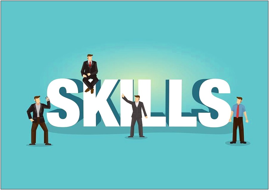 Skills And Assets To Put On A Resume