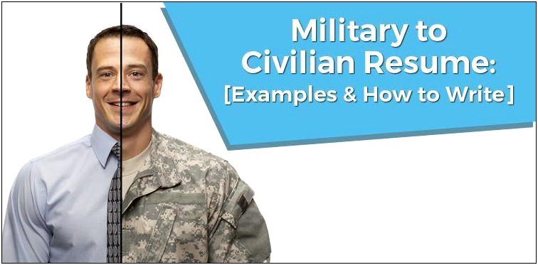 Translate Military Experience To Civilian Resume