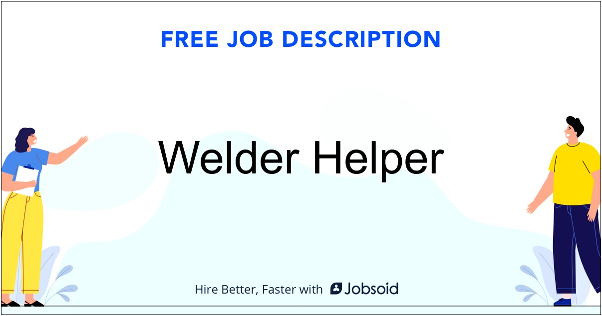Welders Helper Job Description For Resume