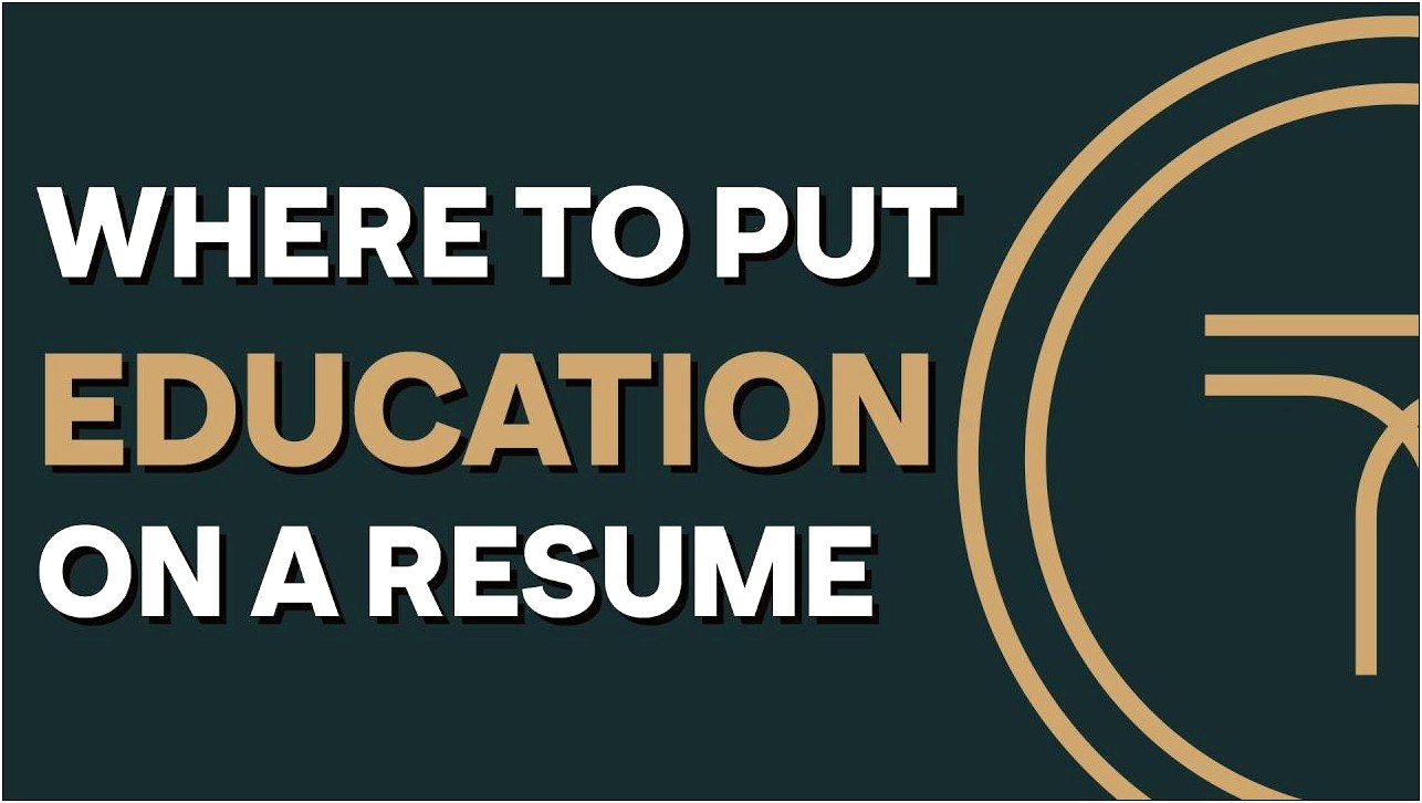 Where Do You Put Education On A Resume